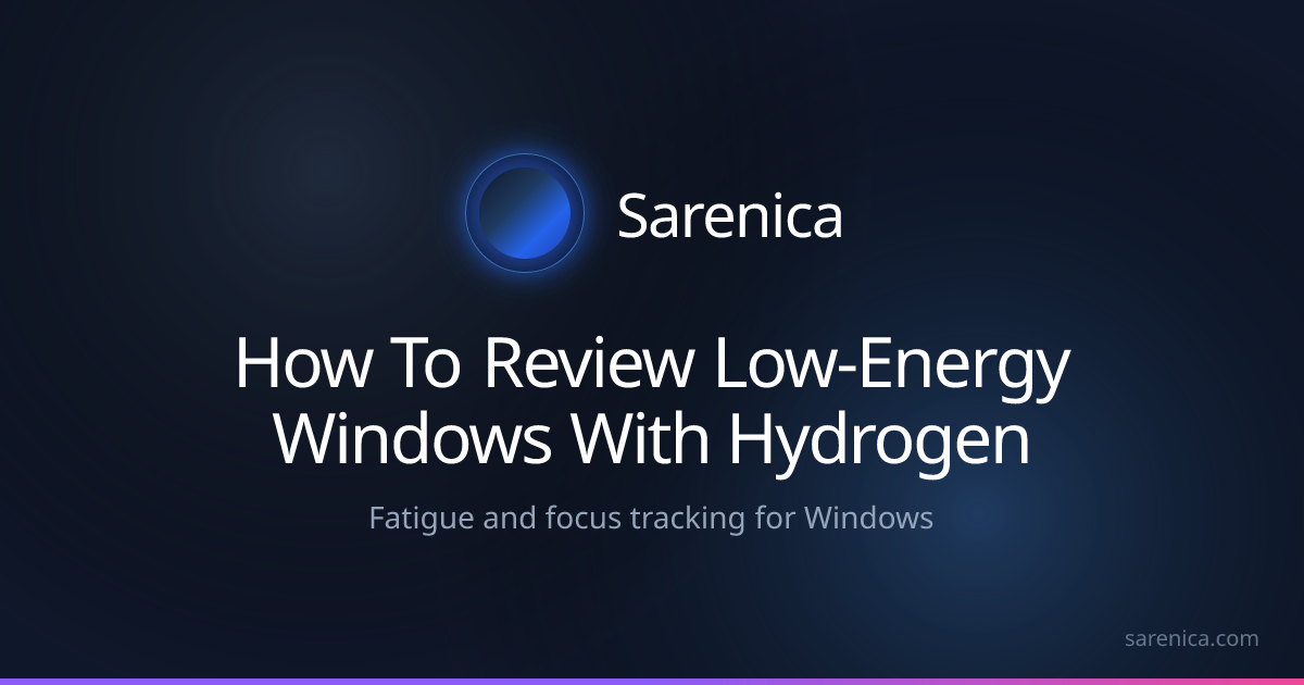 How To Review Low-Energy Windows With Hydrogen