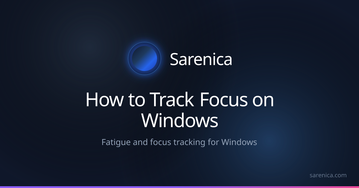 How to Track Focus on Windows